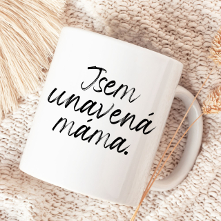 Jsem unavená máma. 
