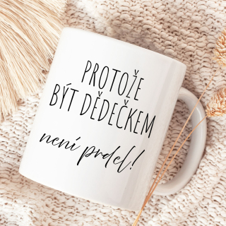 Protože být dědečkem není prdel!
