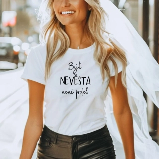 Být nevěsta není prdel