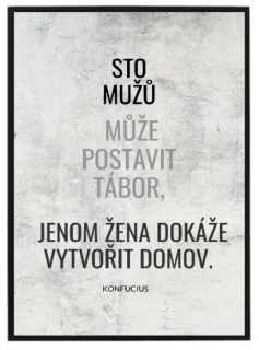 Sto mužů může postavit tábor...