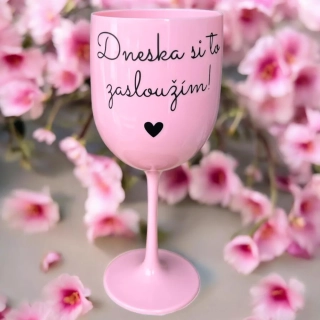 Dneska si to zasloužím!